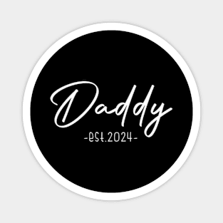 Daddy Est 2024 Daddy To Be New Dad Magnet